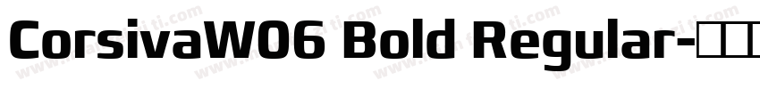 CorsivaW06 Bold Regular字体转换